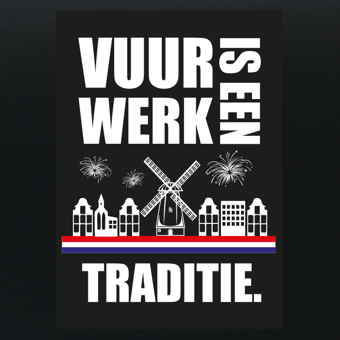 Vuurwerk is een traditie - Vinyl Sticker 
